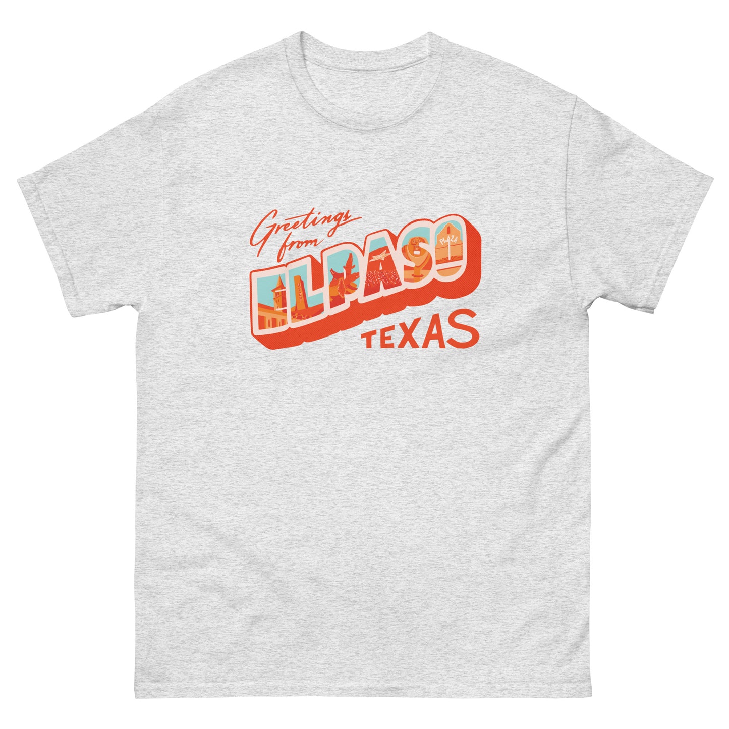 Greetings from El Paso Unisex classic tee