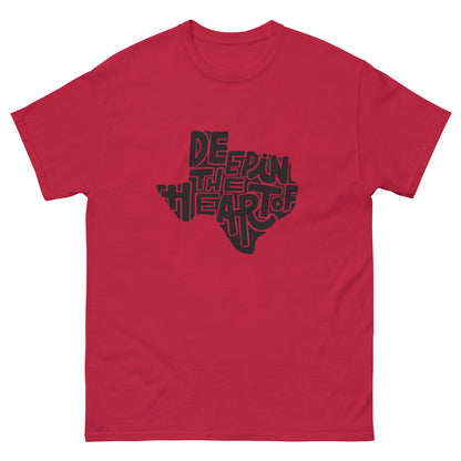 Deep in the Heart of Unisex classic tee