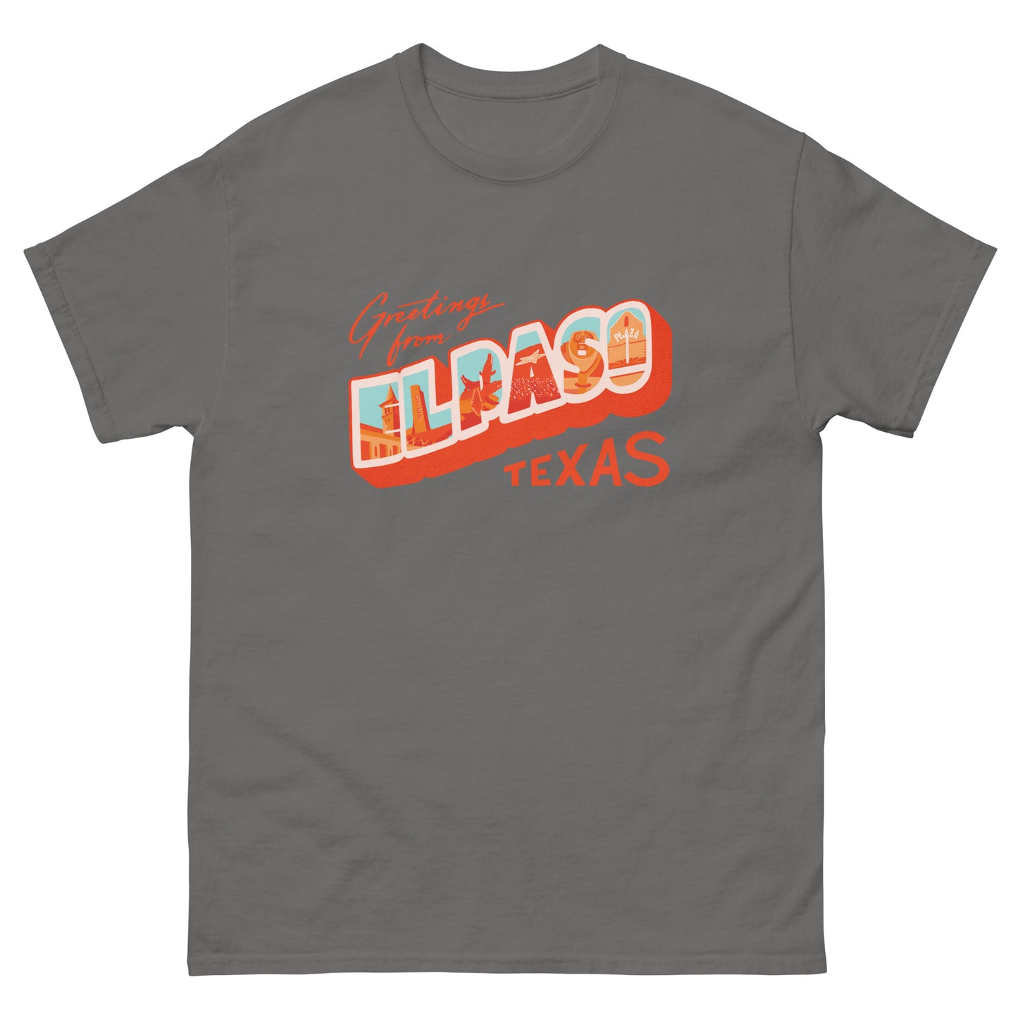 Greetings from El Paso Unisex classic tee