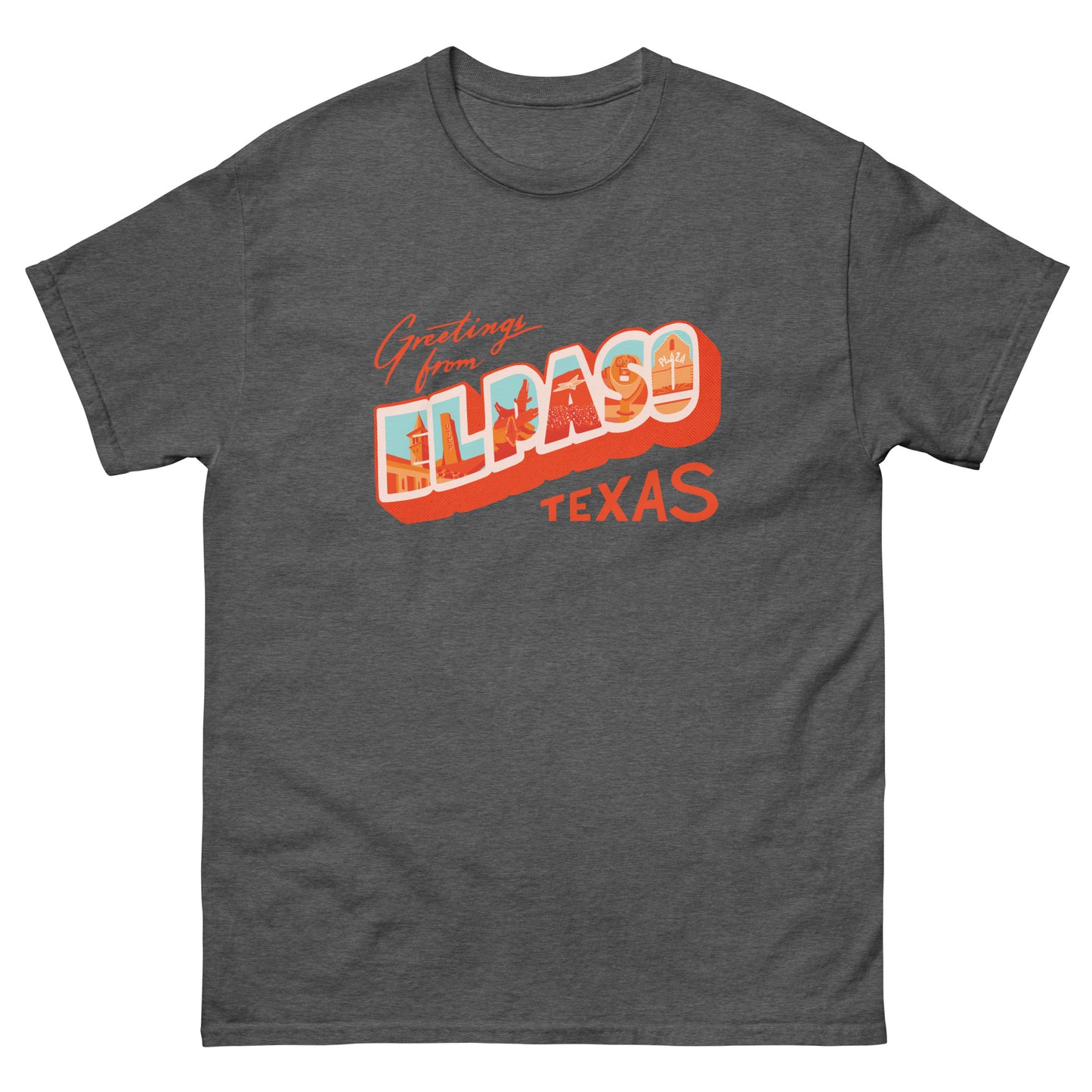 Greetings from El Paso Unisex classic tee