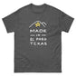 Made in El Paso Unisex classic tee