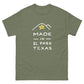Made in El Paso Unisex classic tee