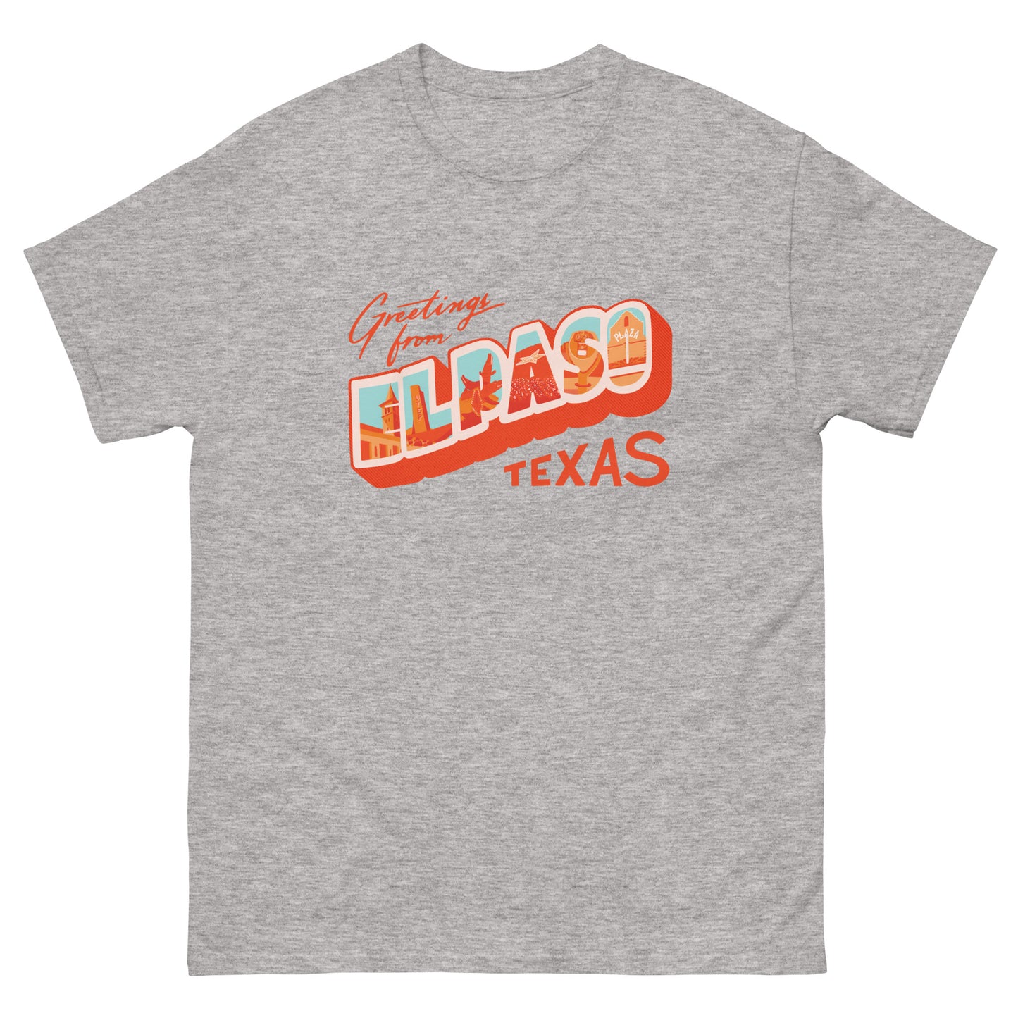 Greetings from El Paso Unisex classic tee